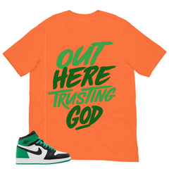 Graphic Tee Out Here Trusting God Shirt - to Matching Air Jordan 1 Lucky Green | Zadago