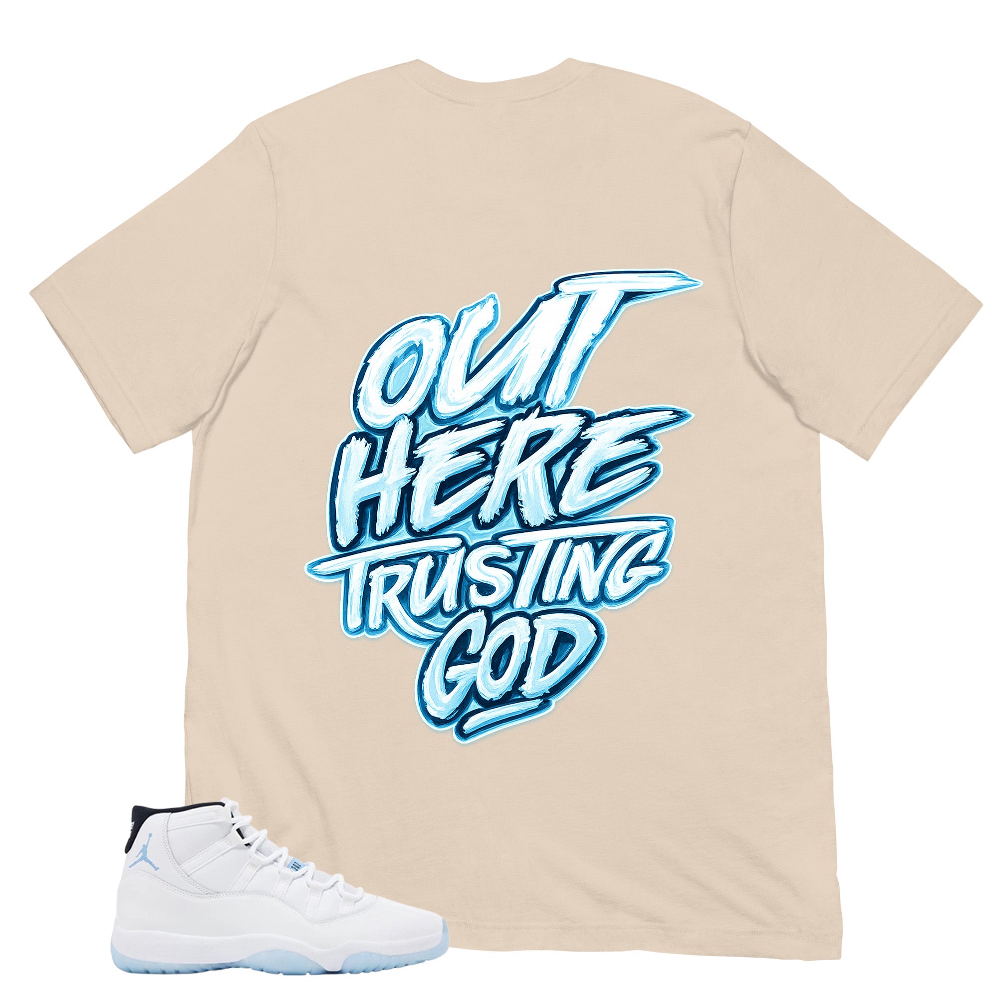 Graphic Tee Out Here Trusting God Shirt - to Matching Air Jordan 11 Legend Blue | Zadago