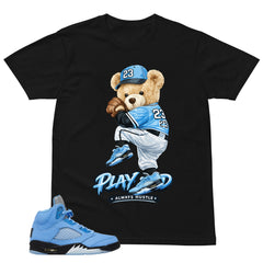 Graphic Tee Play Hard Always Hustle Shirt - to Matching Air Jordan 5 UNC | Zadago