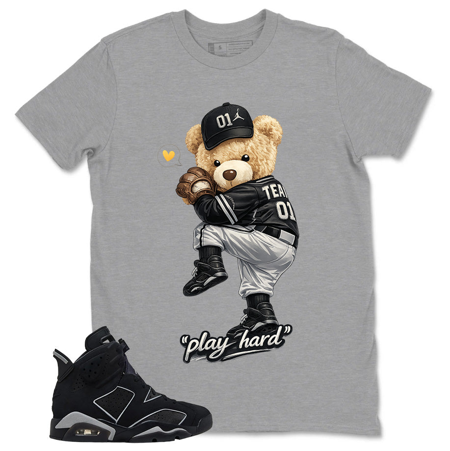 Graphic Tee Play Hard Bear Shirt - to Matching Air Jordan 6 Cap and Gown | Zadago