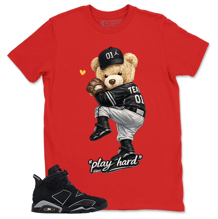 Graphic Tee Play Hard Bear Shirt - to Matching Air Jordan 6 Cap and Gown | Zadago