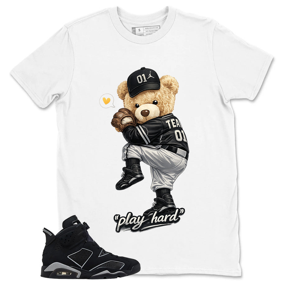 Graphic Tee Play Hard Bear Shirt - to Matching Air Jordan 6 Cap and Gown | Zadago