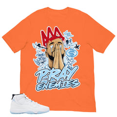 Graphic Tee Pray For My Enemies Shirt - to Matching Air Jordan 11 Legend Blue | Zadago