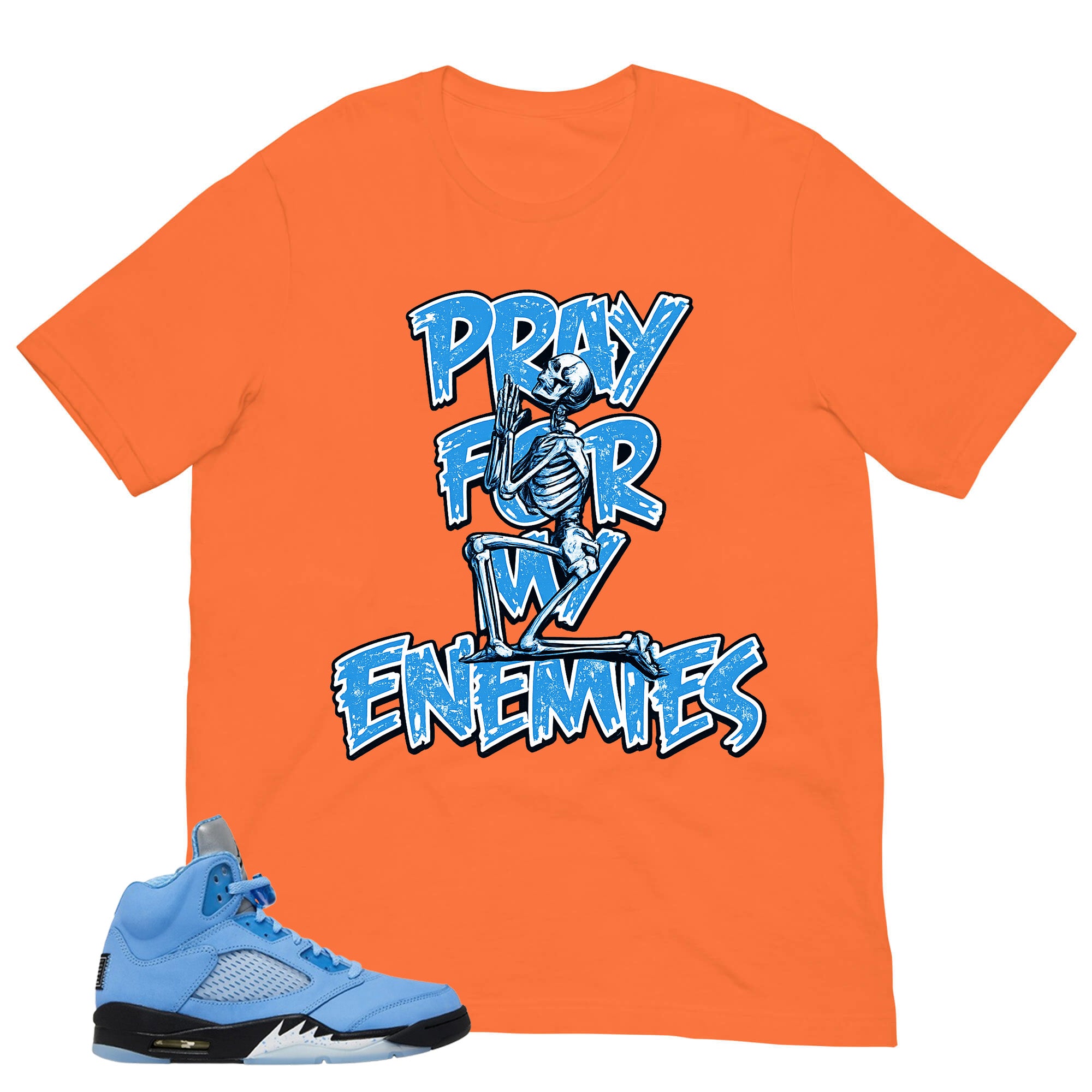 Graphic Tee Pray For My Enemies Shirt - to Matching Air Jordan 5 UNC | Zadago