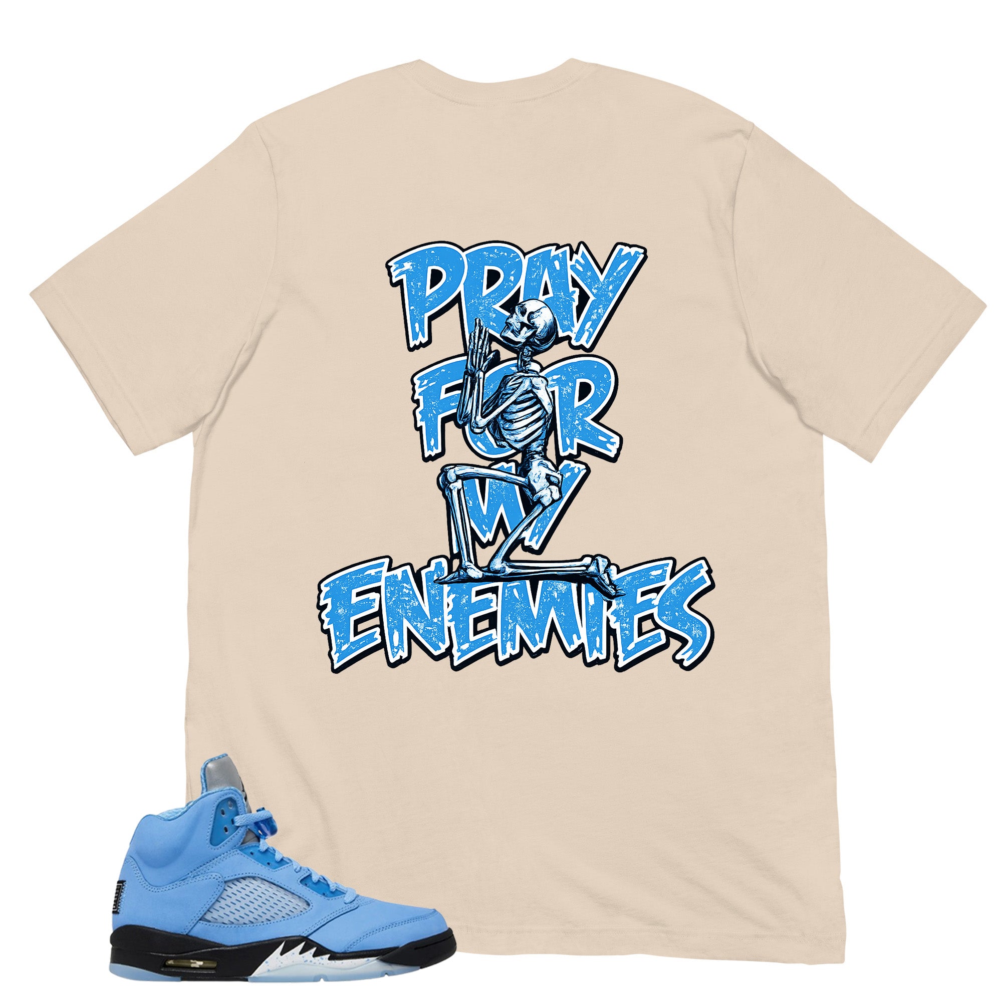 Graphic Tee Pray For My Enemies Shirt - to Matching Air Jordan 5 UNC | Zadago