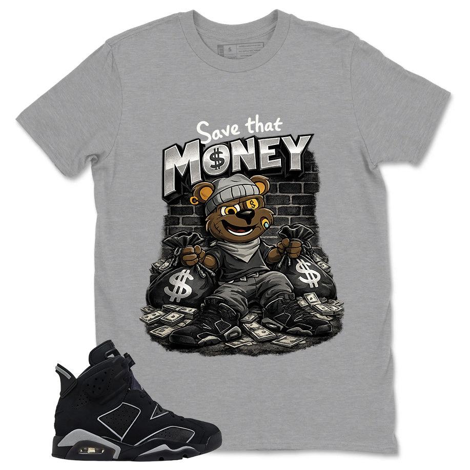 Graphic Tee Save That Money Shirt - to Matching Air Jordan 6 Cap and Gown | Zadago