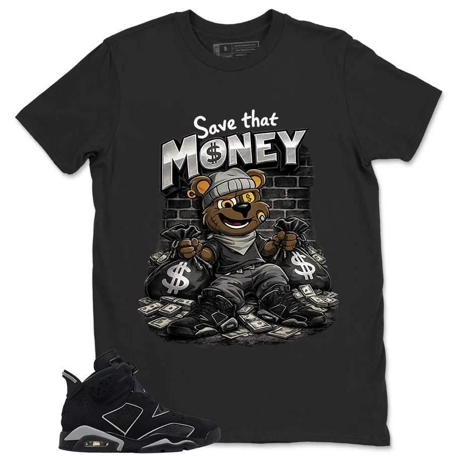 Graphic Tee Save That Money Shirt - to Matching Air Jordan 6 Cap and Gown | Zadago