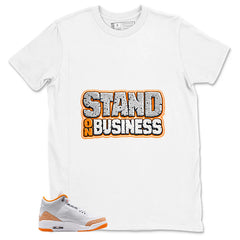 Graphic Tee Stand On Business Shirt - to Matching Air Jordan 3 Orange Citrus | Zadago