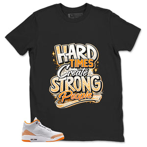 Graphic Tee Strong People Shirt - to Matching Air Jordan 3 Orange Citrus | Zadago