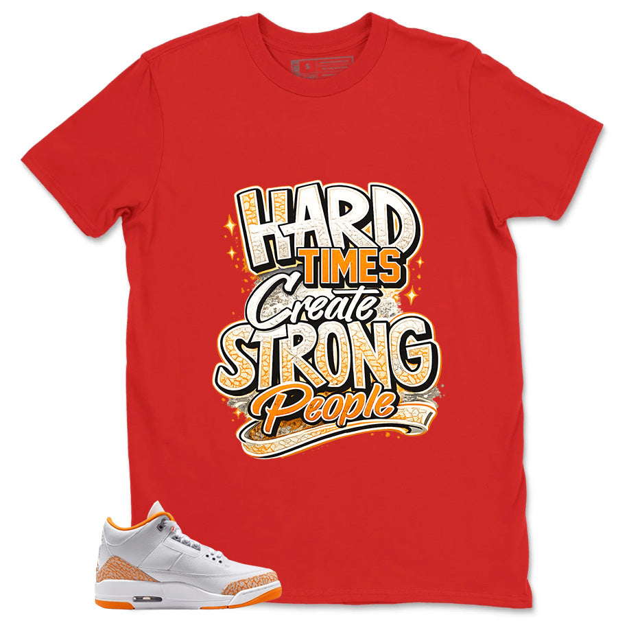 Graphic Tee Strong People Shirt - to Matching Air Jordan 3 Orange Citrus | Zadago