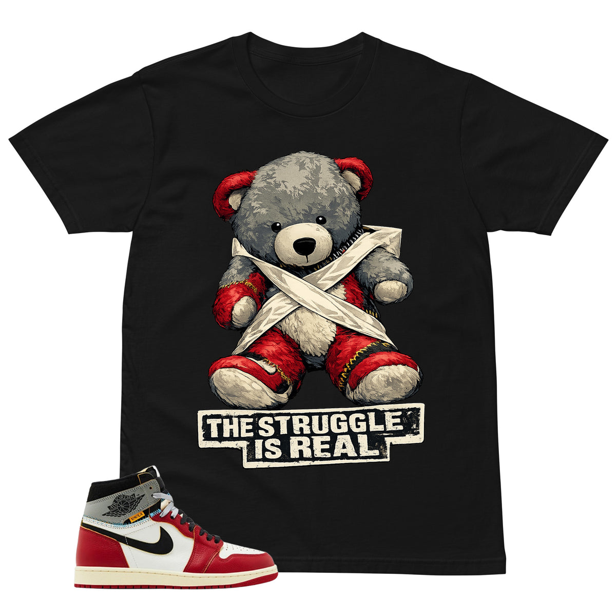Graphic Tee The Struggle Is Real | Matching Jordan 1 Union LA Chicago Shadow | Zadago