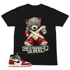 Graphic Tee The Struggle Is Real | Matching Jordan 1 Union LA Chicago Shadow | Zadago