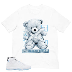 Graphic Tee The Struggle Is Real Shirt - to Matching Air Jordan 11 Legend Blue | Zadago
