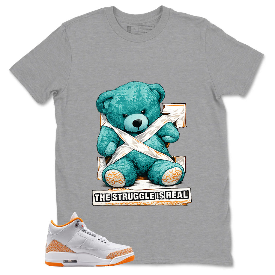 Graphic Tee The Struggle Is Real Shirt - to Matching Air Jordan 3 Orange Citrus | Zadago