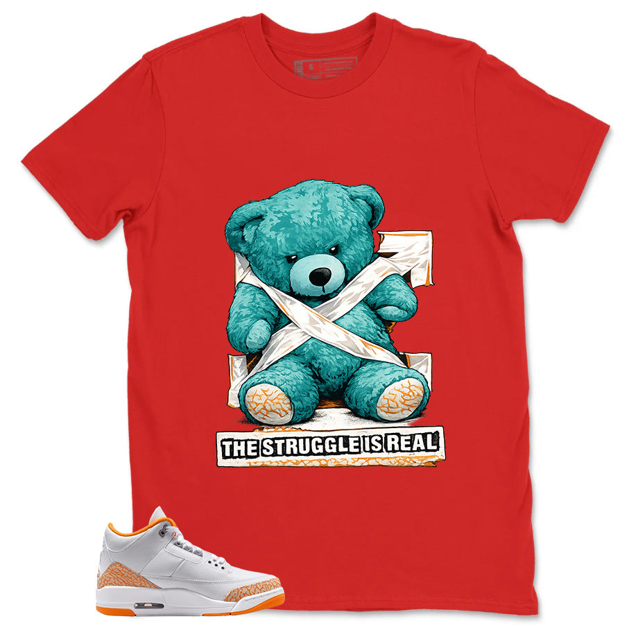 Graphic Tee The Struggle Is Real Shirt - to Matching Air Jordan 3 Orange Citrus | Zadago