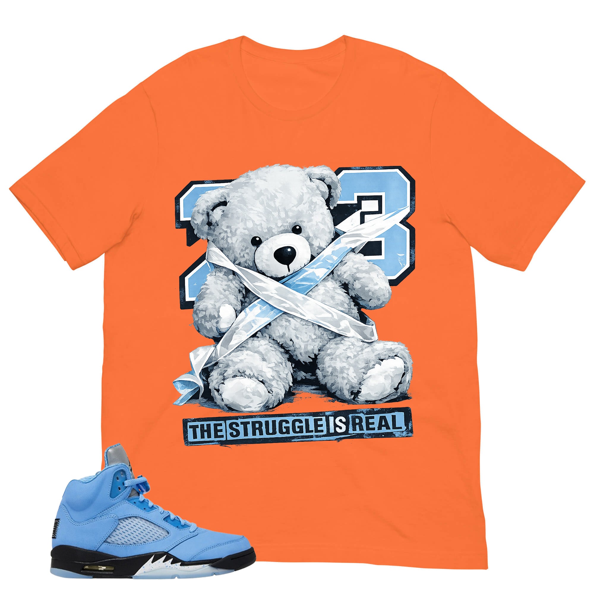 Graphic Tee The Struggle Is Real Shirt - to Matching Air Jordan 5 UNC | Zadago
