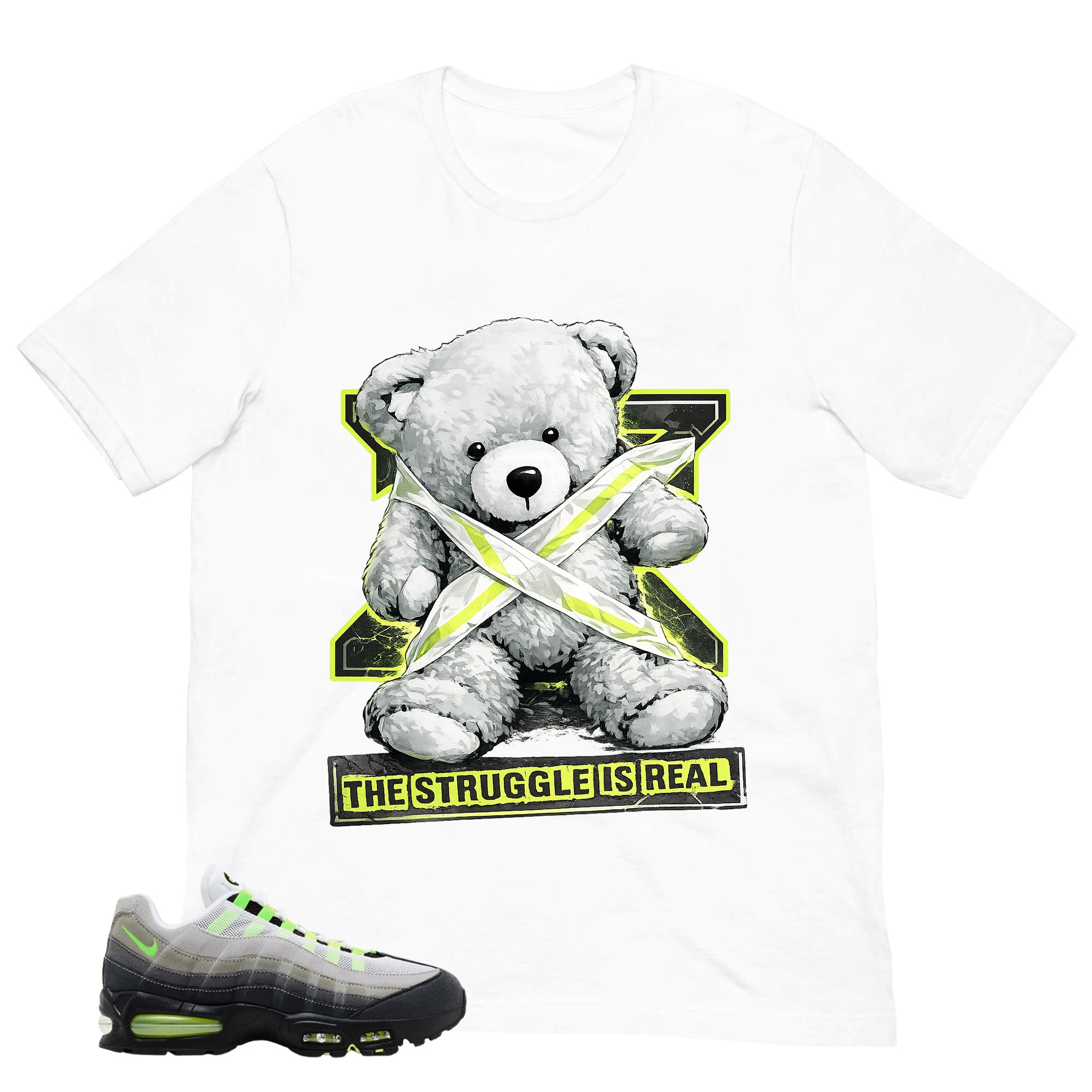 Graphic Tee The Struggle Is Real Shirt - to Matching  Air Max 95 Neon | Zadago