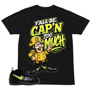 Graphic Tee to Match Air Foamposite Pro Voltage | Y'all Be Cap'n Too Much Shirt | Zadago