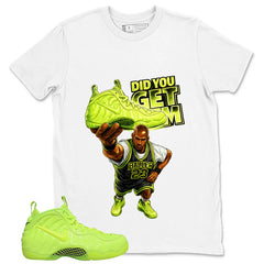 Graphic Tee to Match Air Foamposite Volt | Did You Get Em Shirt | Zadago