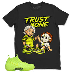 Graphic Tee to Match Air Foamposite Volt | Trust None Shirt | Zadago