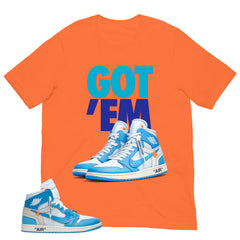 Graphic Tee to Match Air Jordan 1 Off White UNC | Got 'Em Sneaker Shirt | Zadago