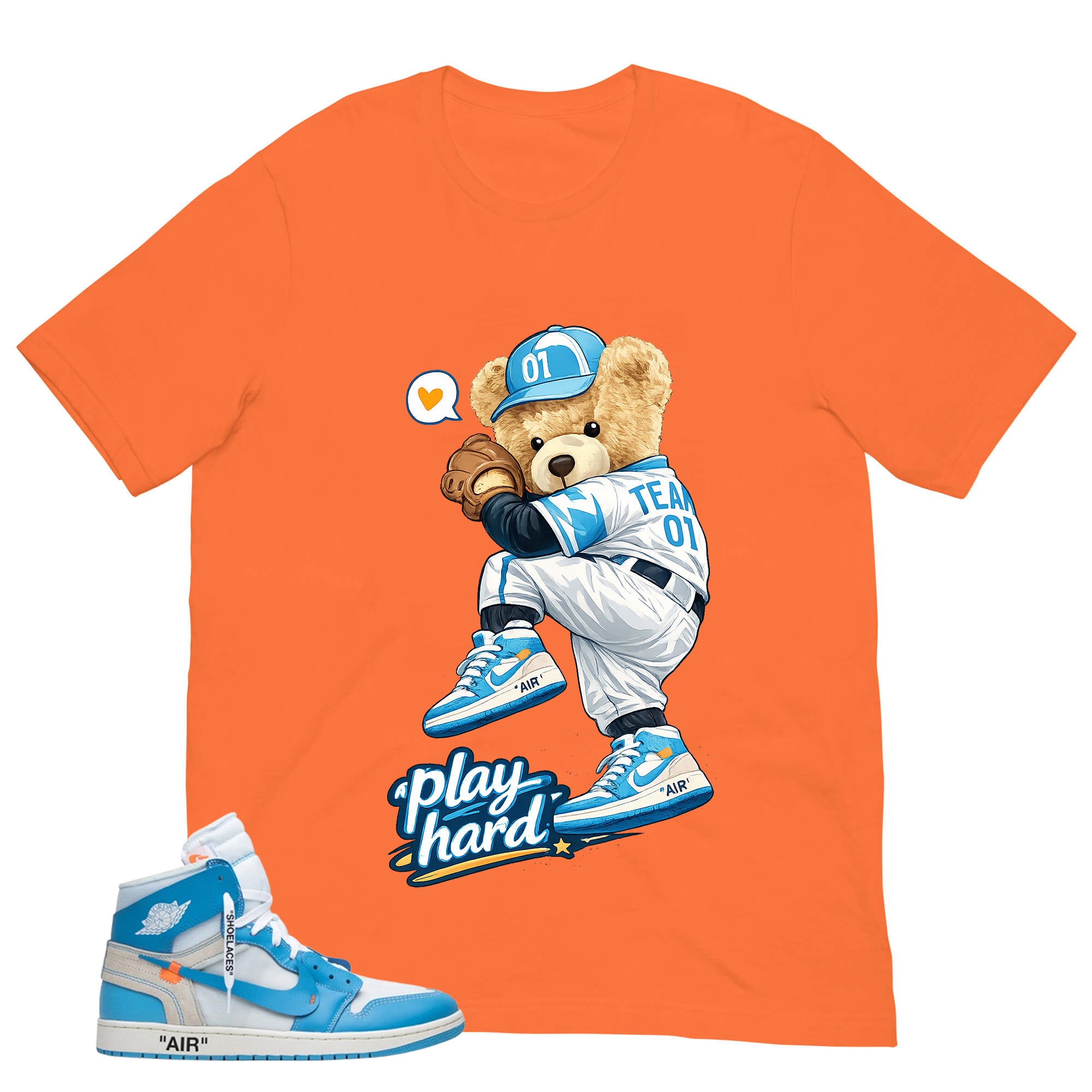 Graphic Tee to Match Air Jordan 1 Off White UNC | Play Hard Bear Shirt | Zadago