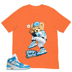 Graphic Tee to Match Air Jordan 1 Off White UNC | Play Hard Bear Shirt | Zadago