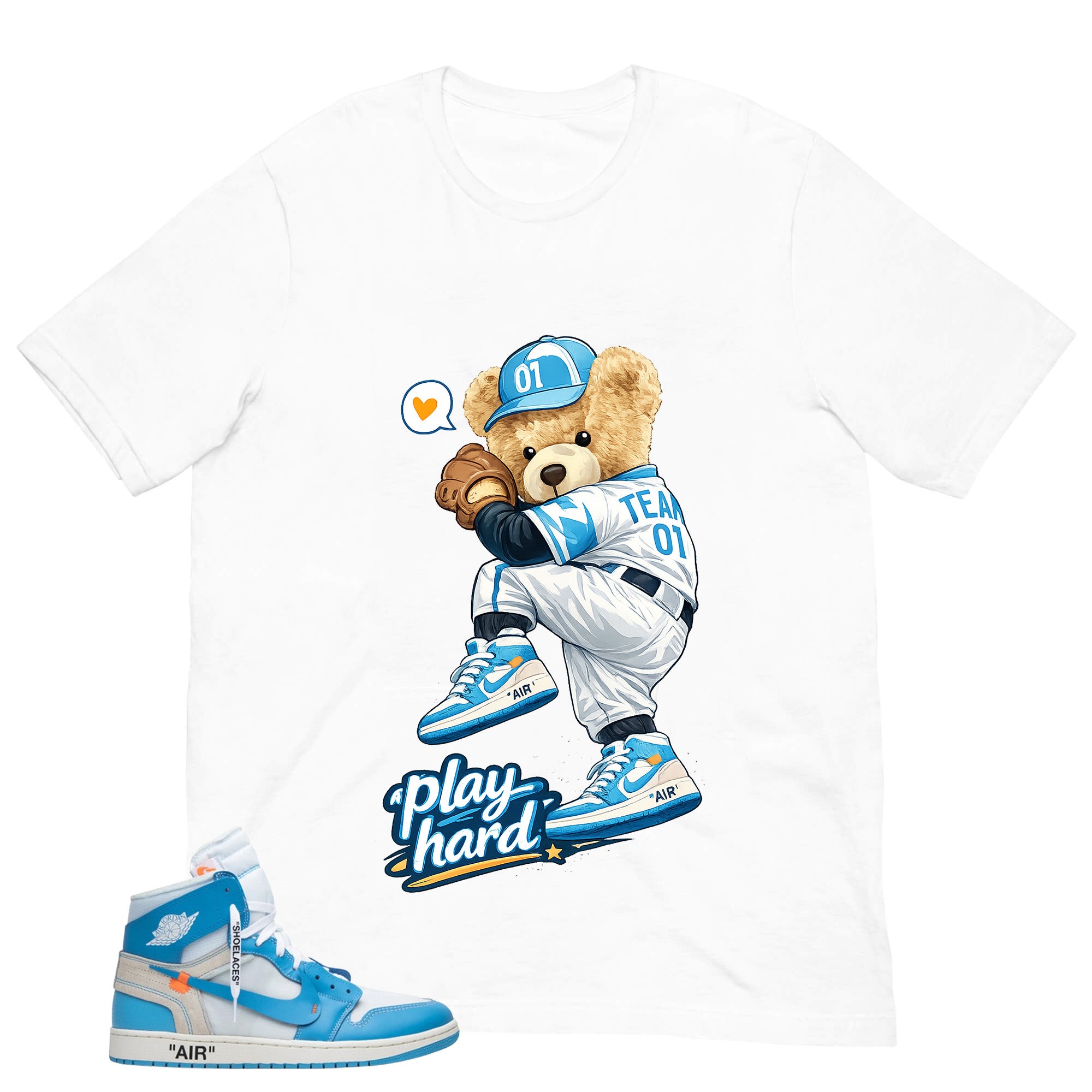 Graphic Tee to Match Air Jordan 1 Off White UNC | Play Hard Bear Shirt | Zadago