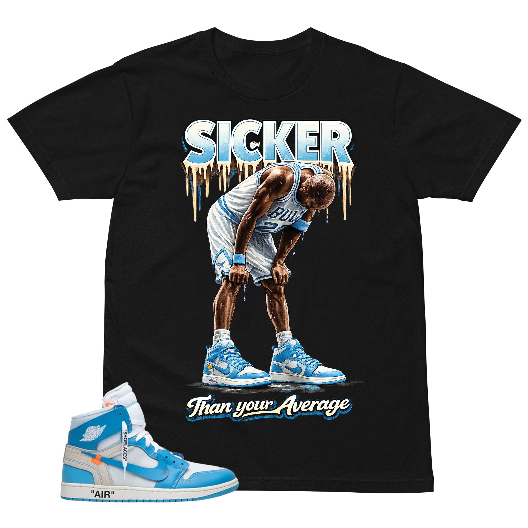 Graphic Tee to Match Air Jordan 1 Off White UNC | Sicker Shirt | Zadago