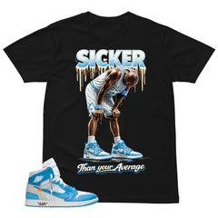 Graphic Tee to Match Air Jordan 1 Off White UNC | Sicker Shirt | Zadago