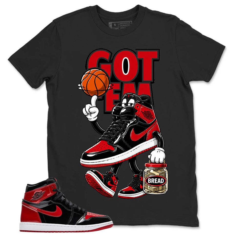 Graphic Tee to Match Patent Bred 1s - Got Em Bread Shirt