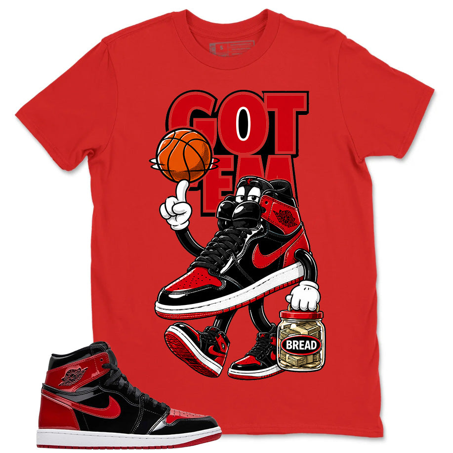 Graphic Tee to Match Patent Bred 1s - Got Em Bread Shirt