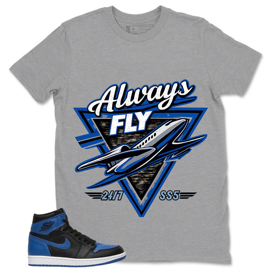 Graphic Tee to Match Air Jordan 1 Royal | Always Fly Shirt | Zadago