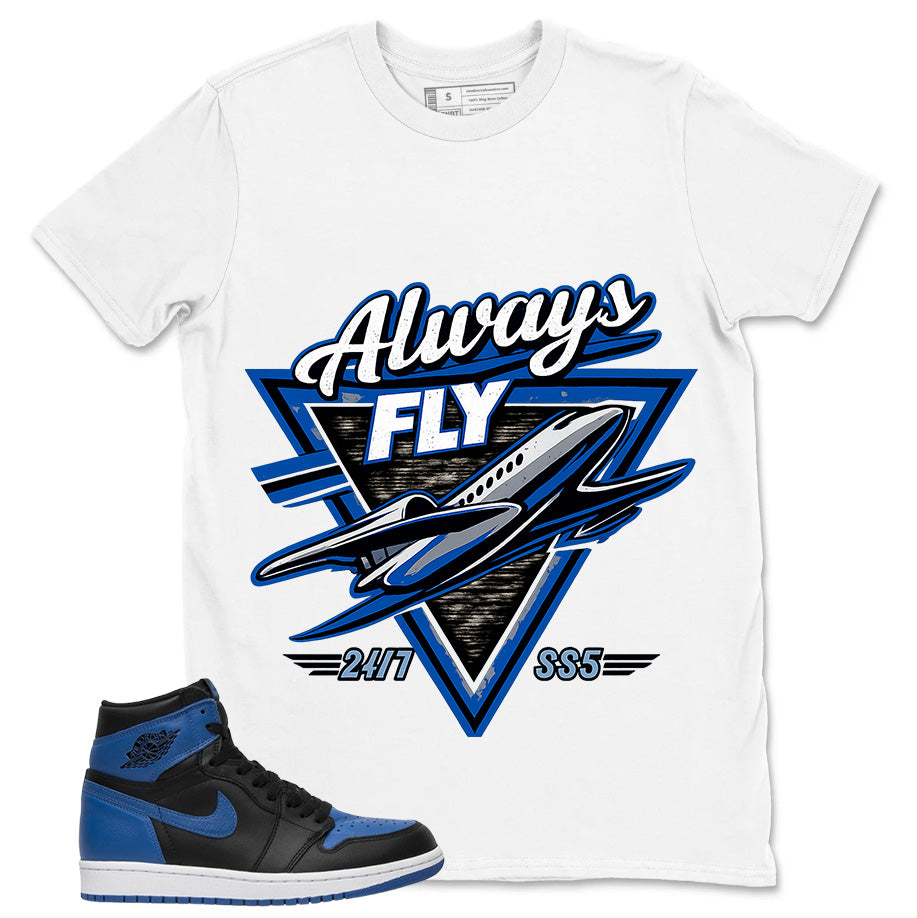 Graphic Tee to Match Air Jordan 1 Royal | Always Fly Shirt | Zadago