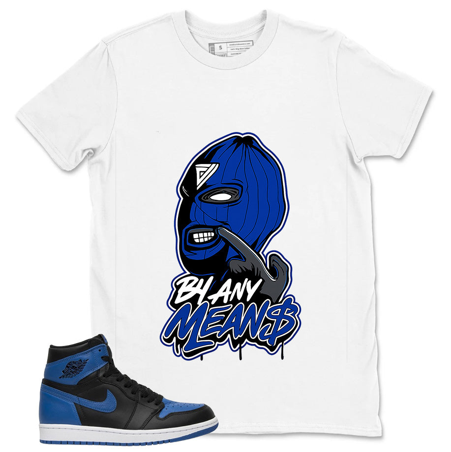 Graphic Tee to Match Air Jordan 1 Royal | By Any Means Shirt | Zadago