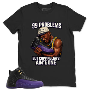 Graphic Tee to Match Air Jordan 12 Field Purple | 99 Problems Shirt | Zadago