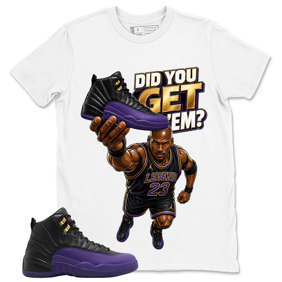 Graphic Tee to Match Air Jordan 12 Field Purple | Did You Get Em Shirt | Zadago