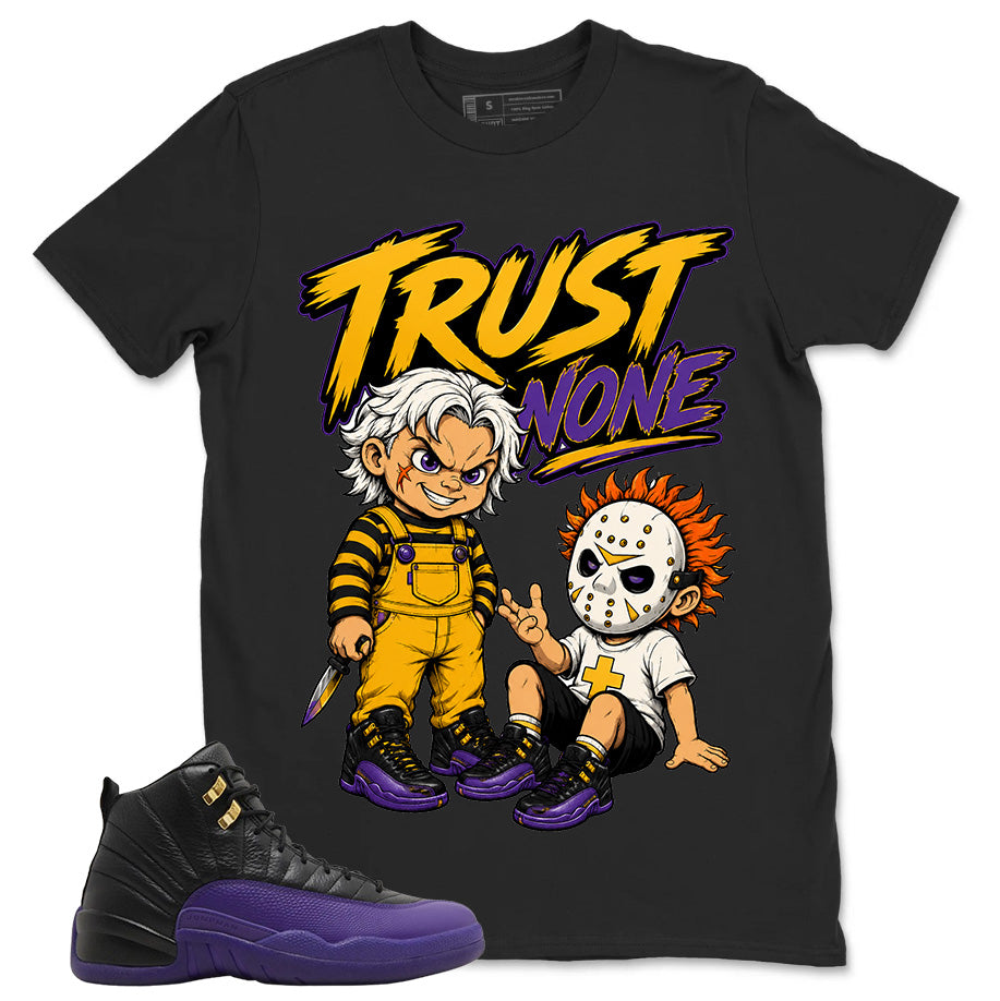 Graphic Tee to Match Air Jordan 12 Field Purple | Trust None Shirt | Zadago