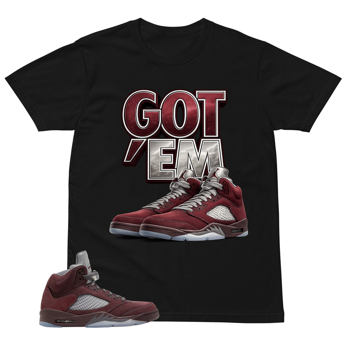 Graphic Tee to Match Air Jordan 5 Burgundy | Got 'Em Sneaker Shirt | Zadago