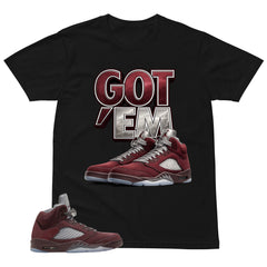 Graphic Tee to Match Air Jordan 5 Burgundy | Got 'Em Sneaker Shirt | Zadago