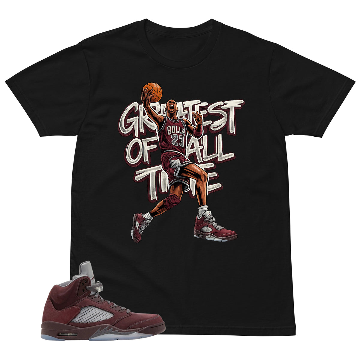 Graphic Tee to Match Air Jordan 5 Burgundy | Greatest Of All Time Shirt | Zadago