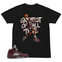 Graphic Tee to Match Air Jordan 5 Burgundy | Greatest Of All Time Shirt | Zadago