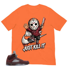 Graphic Tee to Match Air Jordan 5 Burgundy | Just Kill It Shirt | Zadago