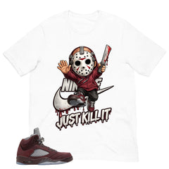 Graphic Tee to Match Air Jordan 5 Burgundy | Just Kill It Shirt | Zadago