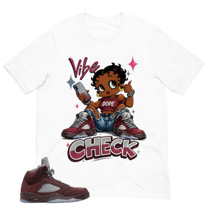 Graphic Tee to Match Air Jordan 5 Burgundy | Vibe Check Shirt | Zadago