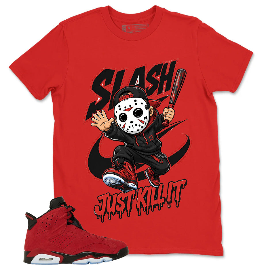 Graphic Tee to Match Air Jordan 6 Toro Bravo | Just Kill It Shirt | Zadago