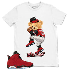 Graphic Tee to Match Air Jordan 6 Toro Bravo | Play Hard Bear Shirt | Zadago