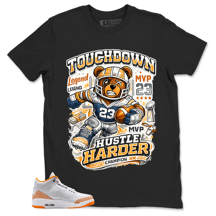 Graphic Tee Touchdown Harder Shirt - to Matching Air Jordan 3 Orange Citrus | Zadago