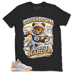 Graphic Tee Touchdown Harder Shirt - to Matching Air Jordan 3 Orange Citrus | Zadago