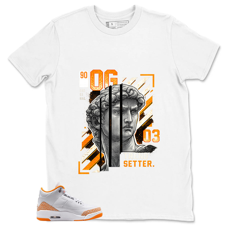 Graphic Tee Trend Setter Shirt - to Matching Air Jordan 3 Orange Citrus | Zadago